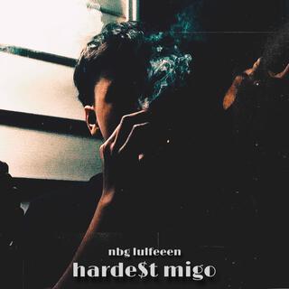 hardest migo