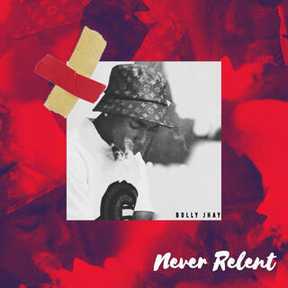 Never Relent