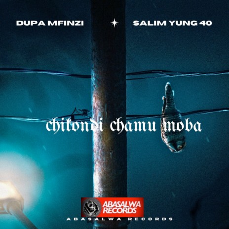 Chitondi Chamu Moba ft. SALIM YUNG 40