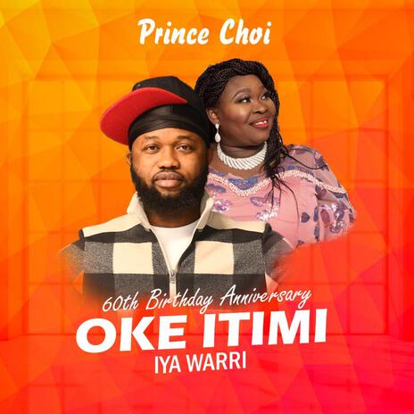 60th birthday Anniversary of Okei Itimi (Iya Warri) | Boomplay Music