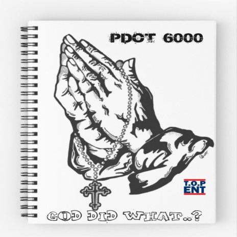 God Did What..? ft. Pdot 6000 | Boomplay Music