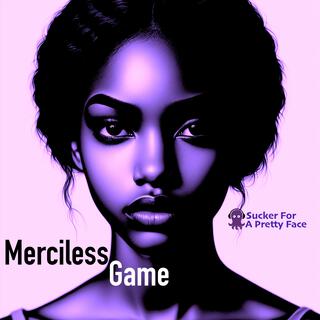 Merciless Game