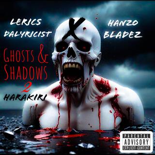 Ghosts & Shadows 2 : Harakiri