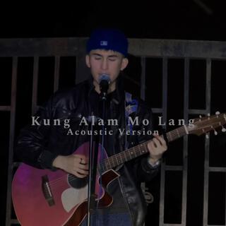 Kung Alam Mo Lang (Acoustic)