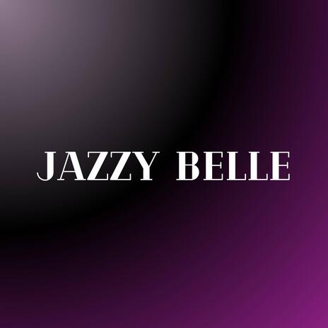 JAZZY BELLE | Boomplay Music