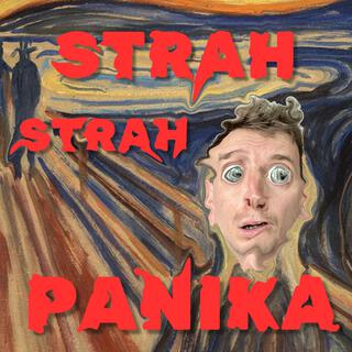 Strah, strah, panika