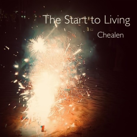 The Start to Living | Boomplay Music