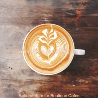 Refined Bgm for Boutique Cafes