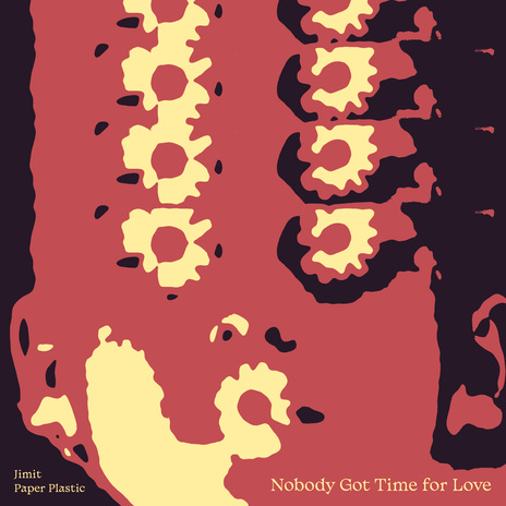 Nobody Got Time for Love (Instrumental Version) ft. Paper Plastic