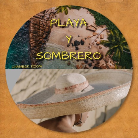 Playa y Sombrero | Boomplay Music
