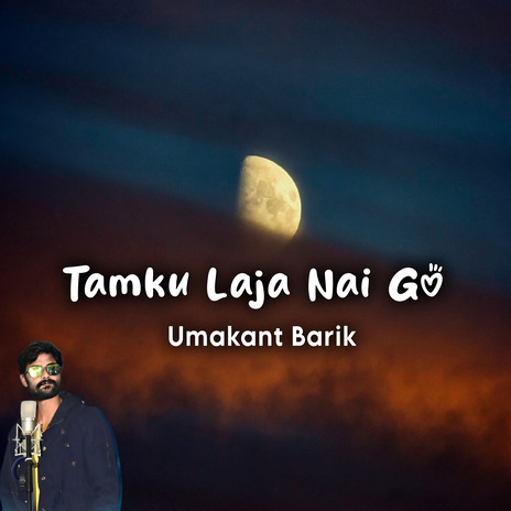 Tamku Laja Nai Go ft. Sanju | Boomplay Music