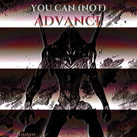 YOU CAN (NOT) ADVANCE | Boomplay Music
