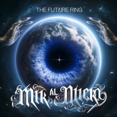 THE FUTURE RING INTRODUCTION | Boomplay Music