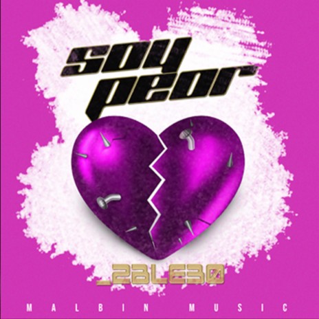 Soy peor | Boomplay Music