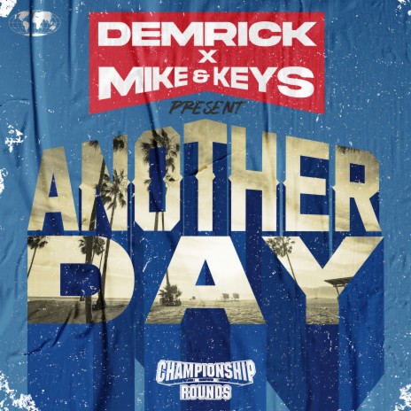 Another Day ft. Mike & Keys | Boomplay Music