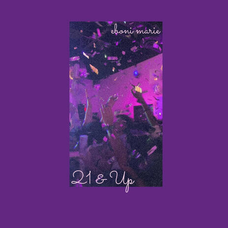 21&Up | Boomplay Music