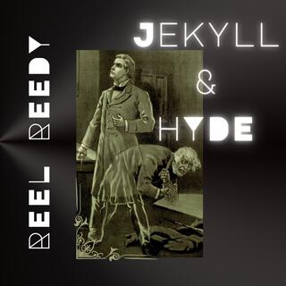 Jekyll and Hyde