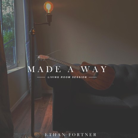 Made A Way (Acoustic)