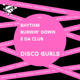 Rhythm Runnin' Down / 2 Da Club