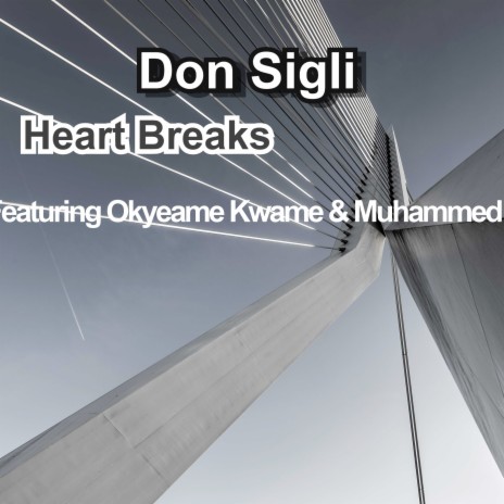 Heart Breaks ft. Muhammed & Okyeame Kwame | Boomplay Music