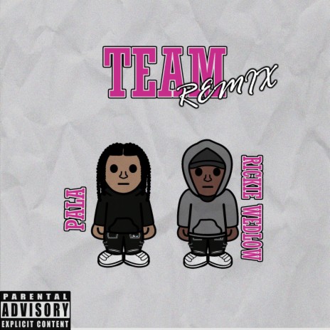 Team (Remix) ft. Rickie Wedlow | Boomplay Music