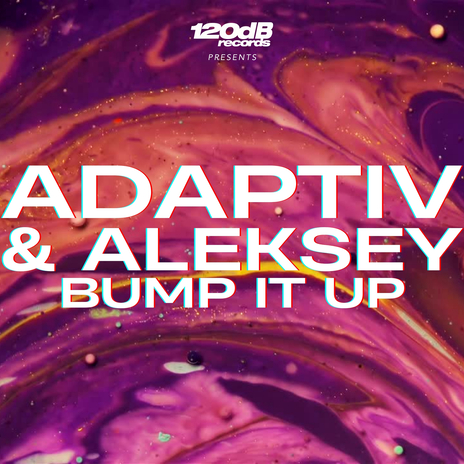 Bump It Up ft. Aleksey | Boomplay Music