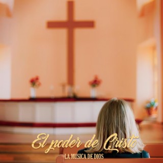 El poder de Cristo