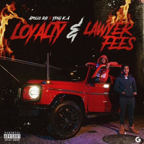 Loyalty & Lawyer Fees (feat. YXNG K.A) | Boomplay Music