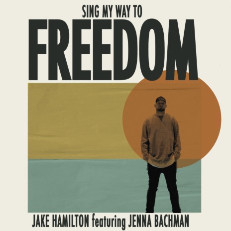 Sing My Way to Freedom ft. Jenna Bachman
