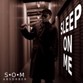 SLEEP ON ME lyrics | Boomplay Music