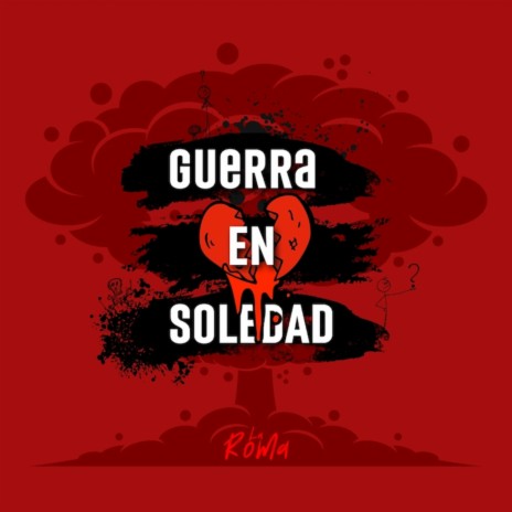 Guerra en Soledad | Boomplay Music