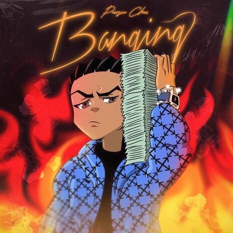 Banging | Boomplay Music