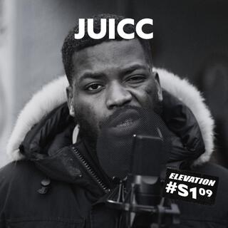 JUICC HIPHOP AIN'T DEAD S1.09 #ELEVATION