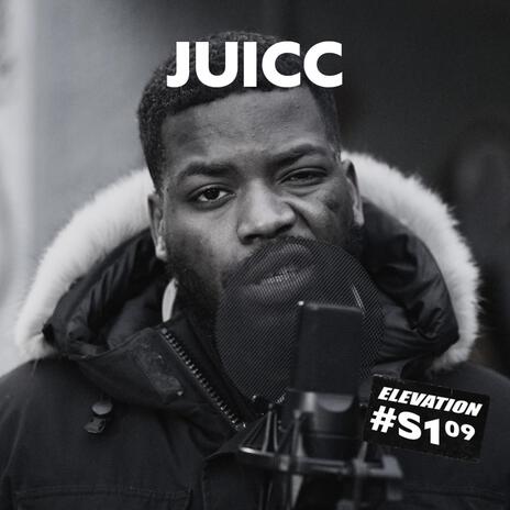 JUICC HIPHOP AIN'T DEAD S1.09 #ELEVATION ft. JUICC