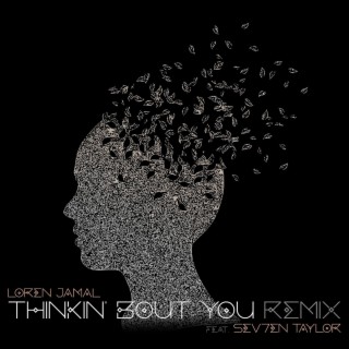 Thinkin' Bout You (Remix) ft. Sev7en Taylor lyrics | Boomplay Music