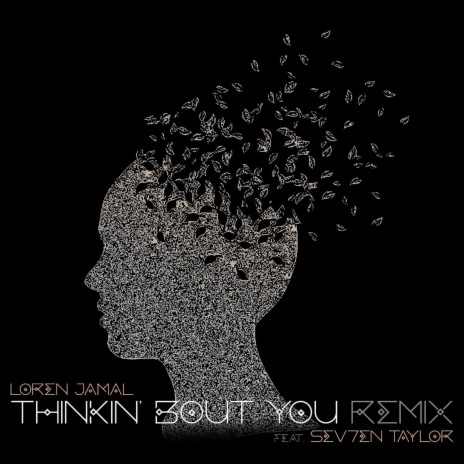 Thinkin' Bout You (Remix) ft. Sev7en Taylor | Boomplay Music