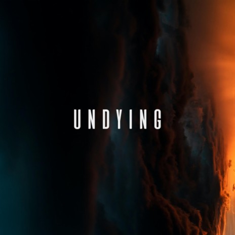 Undying | Boomplay Music