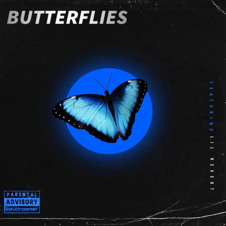 Butterflies ft. Lil Revert