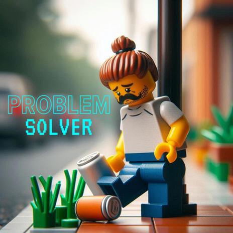 problem solver | Boomplay Music