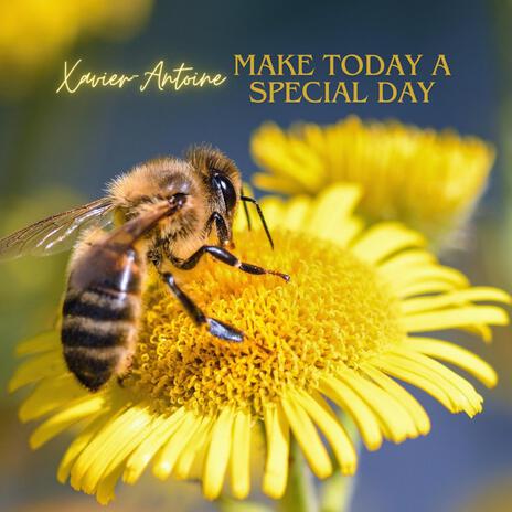 Make today a special day