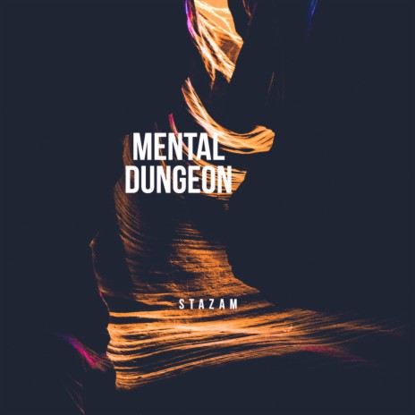 Mental Dungeon | Boomplay Music