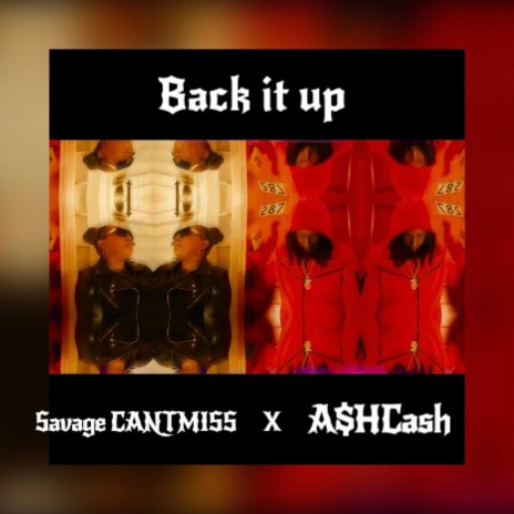 Back It Up ft. A$HCash | Boomplay Music