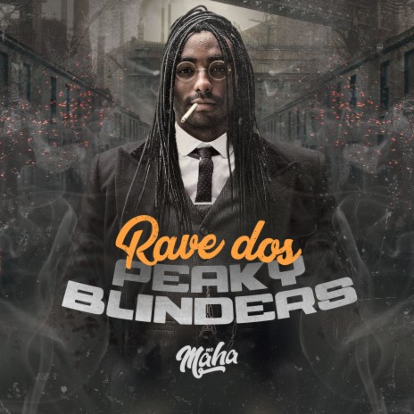 Rave dos Peaky Blinders ft. DJ WS | Boomplay Music