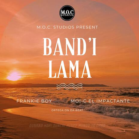 Band'i Lama ft. Moi-C El Impactante | Boomplay Music