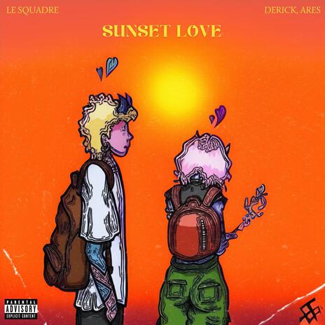 SUNSET LOVE ft. Derick & Ares | Boomplay Music