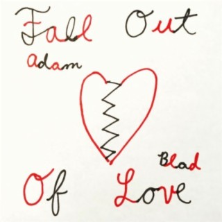 Fall Out of Love