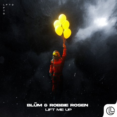 Lift Me Up ft. Robbie Rosen | Boomplay Music