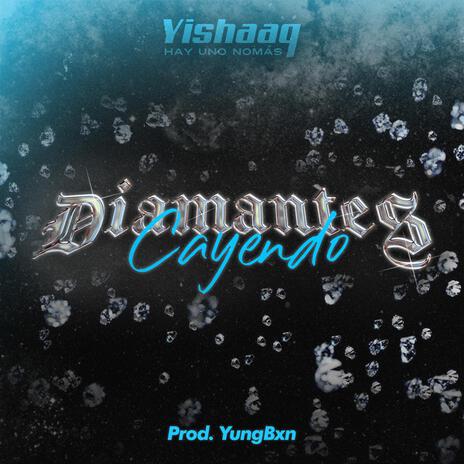 Diamantes Cayendo ft. Yungbxn | Boomplay Music