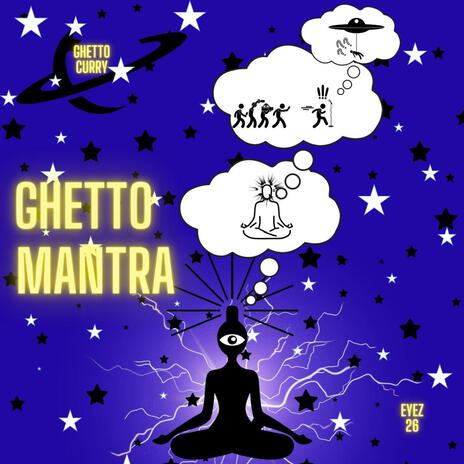 Ghetto Mantra | Boomplay Music