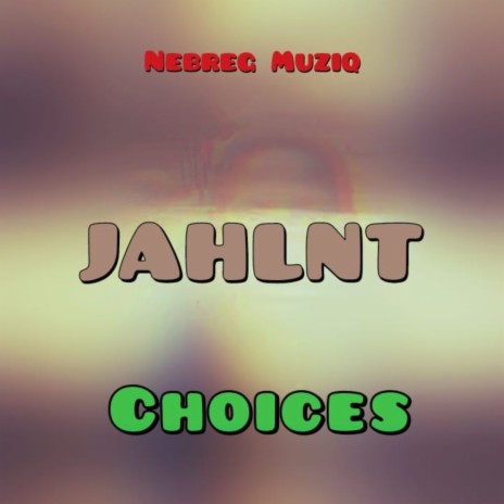 Choices | Boomplay Music